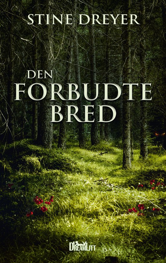 Cover for Stine Dreyer · Den forbudte bred (Hardcover Book) [1st edition] (2017)