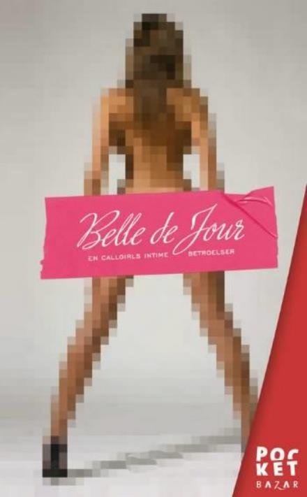 Cover for Belle De Jour · Bazar pocket: En callgirls intime bekendelser (Pocketbok) [2. utgave] (2007)