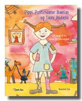 Cover for Benedicte Riis · Pippi, politimester Bastian og Tante Andante (Book) [1. Painos] (2008)