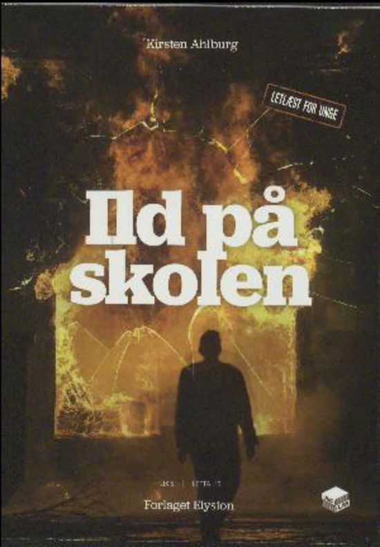 Cover for Kirsten Ahlburg · Ung Læs 4: Ild på skolen (Paperback Book) [1º edição] (2017)