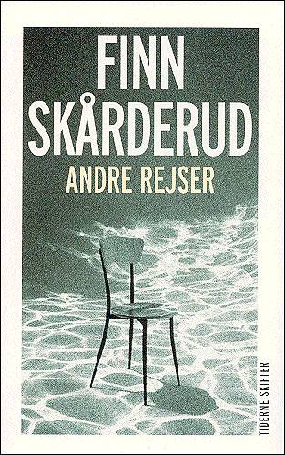 Cover for Finn Skårderud · Andre rejser (Sewn Spine Book) [1st edition] (2004)