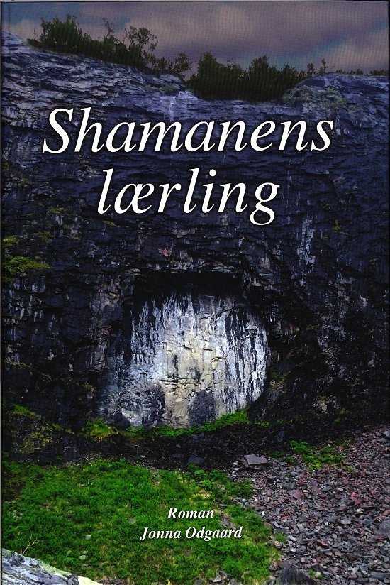 Cover for Jonna Odgaard · Shamanens lærling (Bound Book) [1. Painos] (2016)