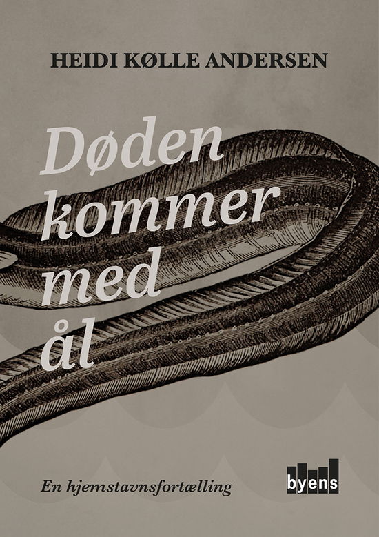 Cover for Heidi Kølle Andersen · Døden kommer med ål (Hæftet bog) (2018)