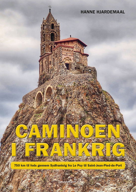 Hanne Hjardemaal · Caminoen i Frankrig (Hardcover Book) [1º edição] (2022)