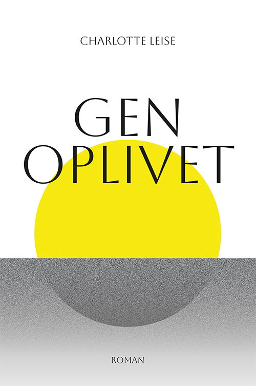 Cover for Charlotte Leise · Genoplivet (Poketbok) [1:a utgåva] (2023)