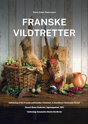 Cover for Søren Anker Rasmussen · Franske Vildtretter (Gebundenes Buch) [1. Ausgabe] (2022)