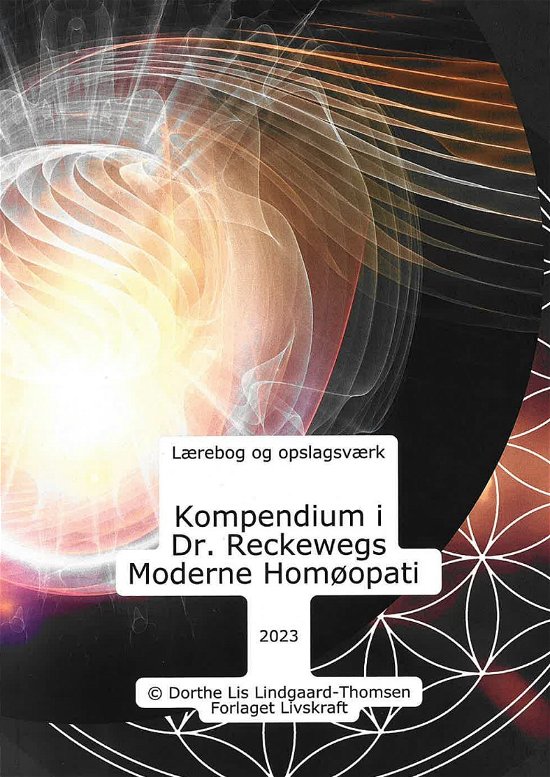 Cover for Dorthe Lis Lindgaard-Thomsen · Kompendium i Dr. Reckewegs Moderne Homøopati (Pocketbok) [1. utgave] (2024)