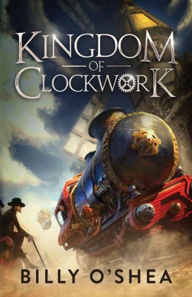 Cover for Billy O'Shea · Kingdom of Clockwork (Paperback Book) (2022)