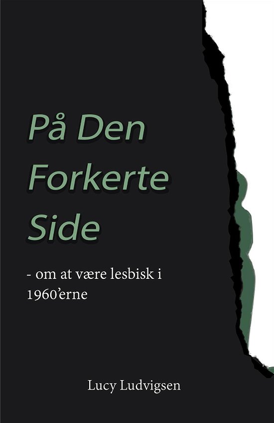 Cover for Lucy Ludvigsen · På den forkerte side (Sewn Spine Book) [1.º edición] (2017)