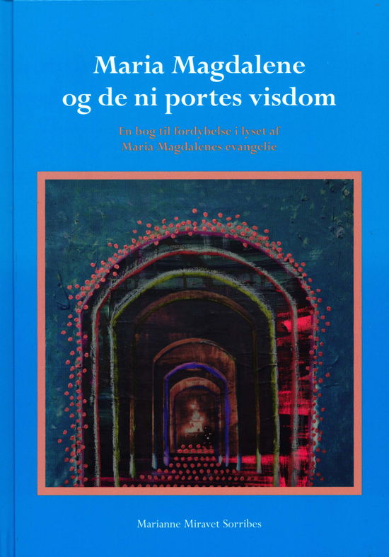 Cover for Marianne Miravet Sorribes · Maria Magdalene og de ni portes visdom (Bound Book) [1º edição] (2017)