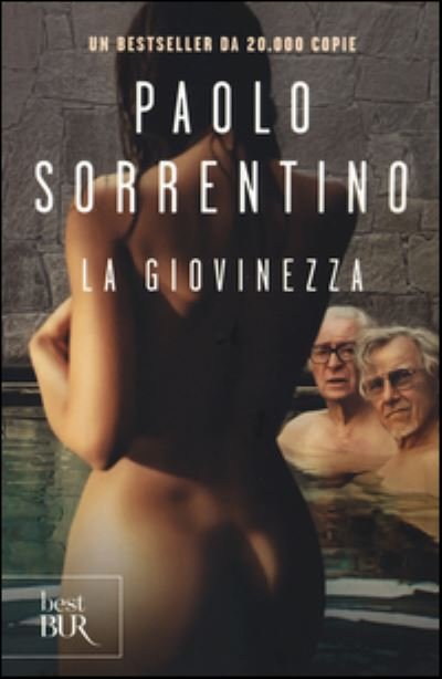 La giovinezza - Paolo Sorrentino - Bücher - Rizzoli - RCS Libri - 9788817085601 - 28. Januar 2016
