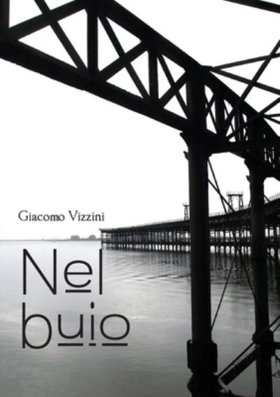 Cover for Giacomo Vizzini · Nel buio (Paperback Book) (2018)