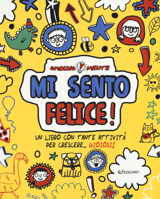 Cover for Lily Murray · Mi Sento Felice! Un Libro Con Tante Attivita Per Crescere... Gioiosi! (Buch)