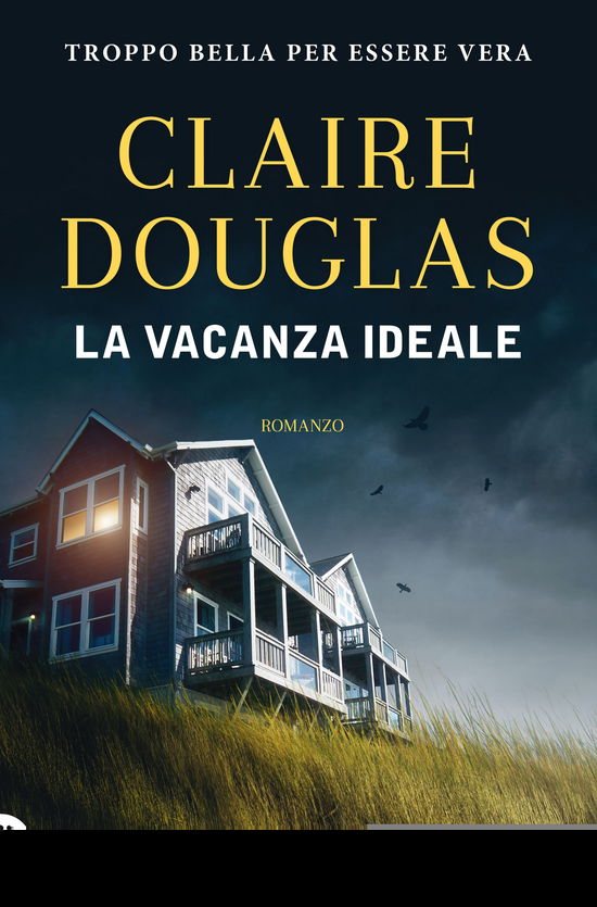 Cover for Claire Douglas · La Vacanza Ideale (Book)