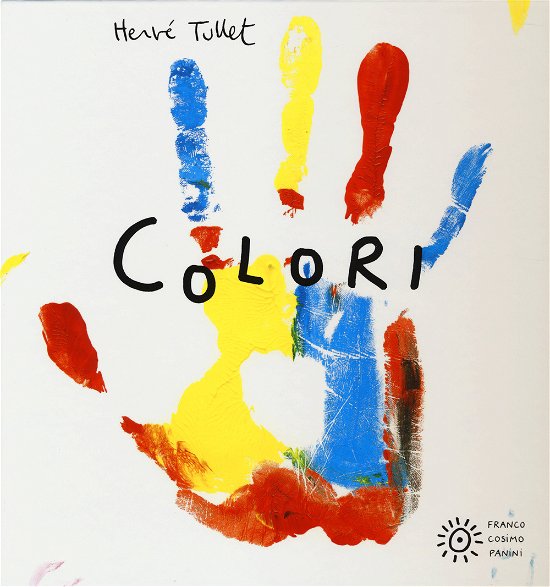 Cover for Hervé Tullet · Colori. Ediz. Illustrata (Buch)