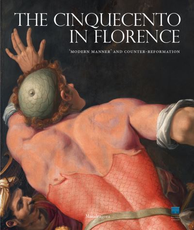 Cover for Carlo Falciani · The Cinquecento in Florence: 'Modern Manner' and Counter-Reformation (Hardcover Book) (2017)