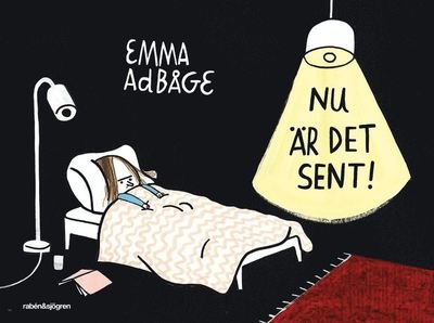 Cover for Emma Adbåge · Nu är det sent! (Bound Book) (2015)