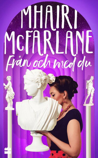 Cover for Mhairi McFarlane · Från och med du (Paperback Book) (2023)