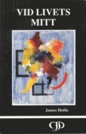Cover for James Hollis · Vid livets mitt (Book) (1995)