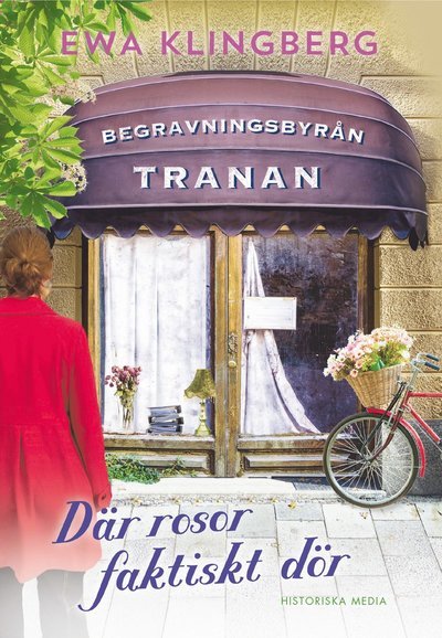 Cover for Ewa Klingberg · Begravningsbyrån Tranan: Där rosor faktiskt dör (Bound Book) (2019)