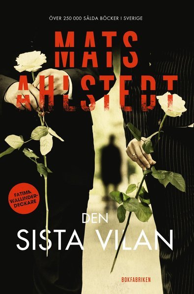 Cover for Mats Ahlstedt · Fatima Wallinder: Den sista vilan (Paperback Book) (2018)
