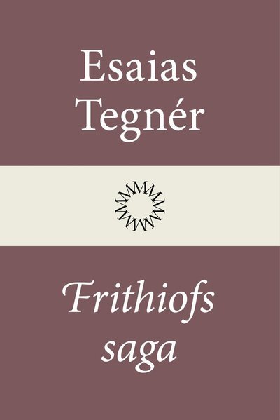 Cover for Esaias Tegnér · Frithiofs saga (Innbunden bok) (2022)
