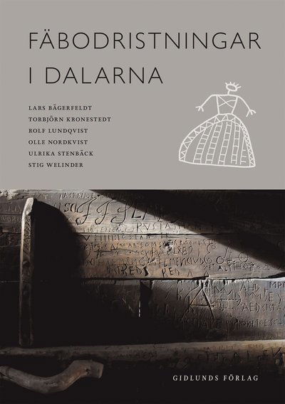 Cover for Stig Welinder · Fäbodristningar i Dalarna (Bound Book) (2021)