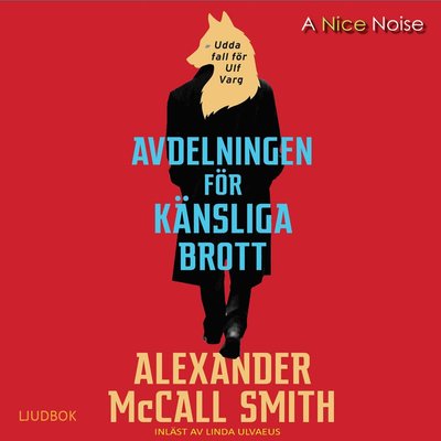 Cover for Alexander McCall Smith · Avdelningen för känsliga brott (CD) (2019)