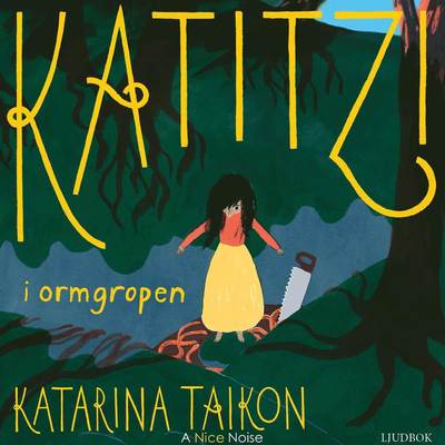 Cover for Katarina Taikon · Katitzi: Katitzi i ormgropen (Płyta CD z plikami MP3) (2017)