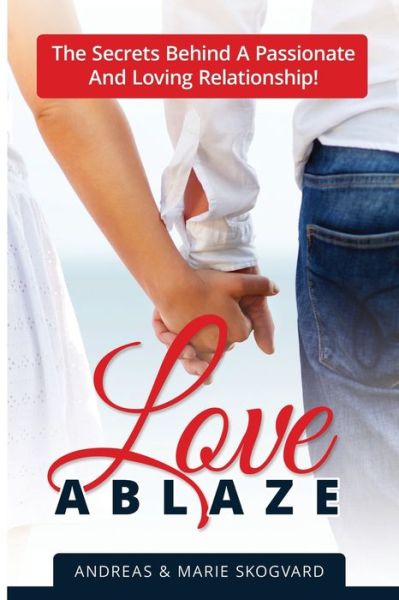 Cover for Inzikt Skogvard · Love Ablaze (Paperback Book) (2016)