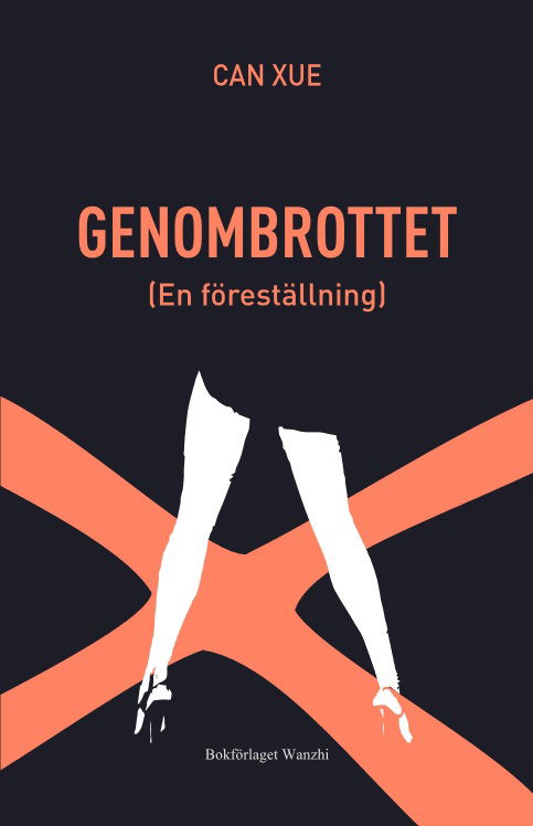 Cover for Xue Can · Genombrottet (Paperback Book) (2024)