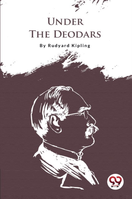 Cover for Rudyard Kipling · Under the Deodars (Paperback Book) (2022)