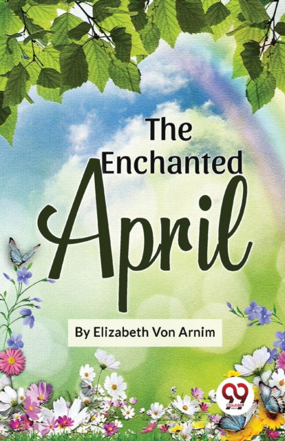 Cover for Elizabeth Von Arnim · The Enchanted April (Paperback Book) (2023)