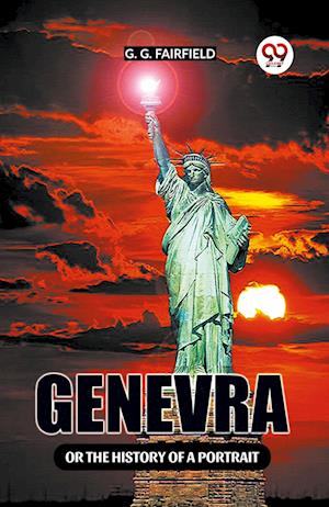 Cover for G G Fairfield · GenevraOr The History Of A Portrait By An American Lady A Resident Of Washington City (Edition2023) (Paperback Book) (2023)