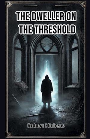Cover for Robert Hichens · The Dweller on the Threshold (Edition2024) (Paperback Book) (2024)