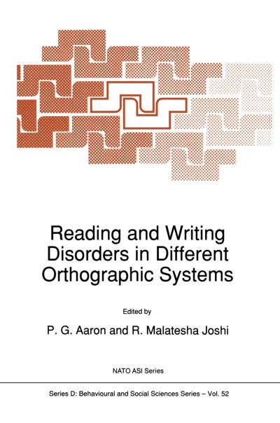 Cover for P G Aaron · Reading and Writing Disorders in Different Orthographic Systems - NATO Science Series D: (Pocketbok) [Softcover reprint of the original 1st ed. 1989 edition] (2011)