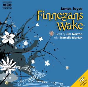 * JOYCE: Finnegans Wake - Norton,jim / Riordan,marcella - Musik - Naxos Audiobooks - 9789626349601 - 27. april 2009