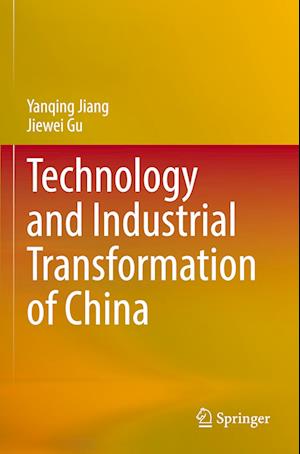 Cover for Yanqing Jiang · Technology and Industrial Transformation of China (Paperback Book) [2023 edition] (2023)