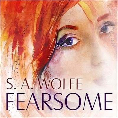 Cover for S A Wolfe · Fearsome (CD) (2015)
