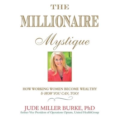 The Millionaire Mystique - Jude Miller Burke - Music - Gildan Media Corporation - 9798200613601 - July 1, 2015