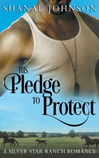 Cover for Shanae Johnson · His Pledge to Protect (Paperback Bog) (2021)