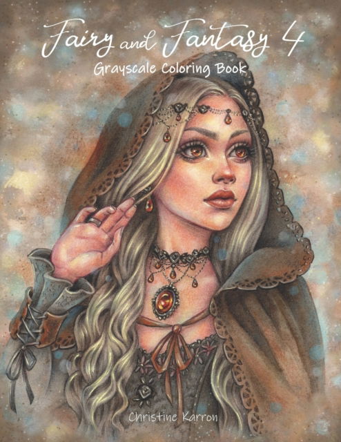 Cover for Christine Karron · Fairy and Fantasy 4 Grayscale Coloring Book (Paperback Book) (2023)