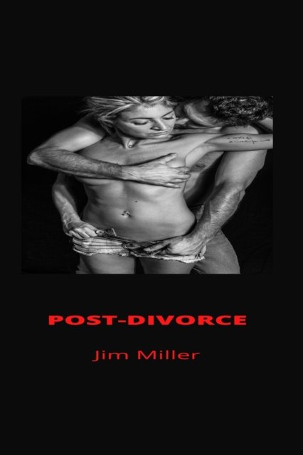 Cover for Jim Miller · Post-Divorce: Marion's Milf Adventures (Paperback Bog) (2022)