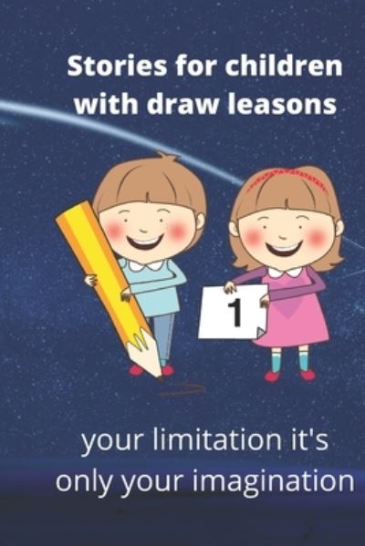 Cover for Jamal Aghouiles · Stories for children with draw lessons: The Children's Story (Paperback Book) (2022)