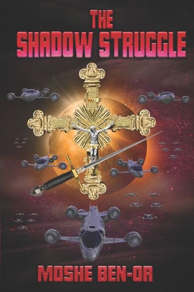 Cover for Moshe Ben-Or · The Shadow Struggle (Paperback Book) (2021)