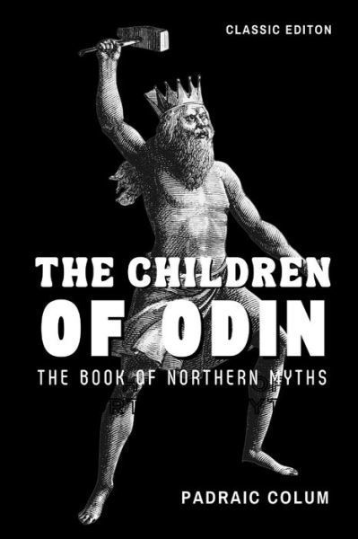 Cover for Padraic Colum · The Children of Odin (Taschenbuch) (2021)