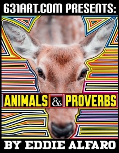 Cover for Eddie Alfaro · Animal &amp; Proverbs: Words of Wisdom That Will Change the Way You Think - Magnificent Animal (Paperback Book) (2021)
