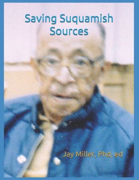 Cover for Independently Published · Saving Suquamish Sources (Taschenbuch) (2020)