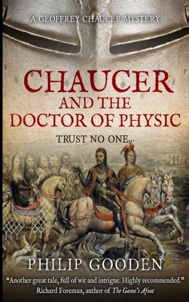 Chaucer and the Doctor of Physic - Philip Gooden - Books - Independently Published - 9798559937601 - November 6, 2020