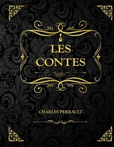 Cover for Charles Perrault · Les contes de Charles Perrault (Paperback Bog) (2021)
